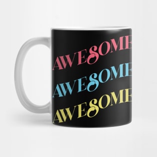 awesome awesome awesome Mug